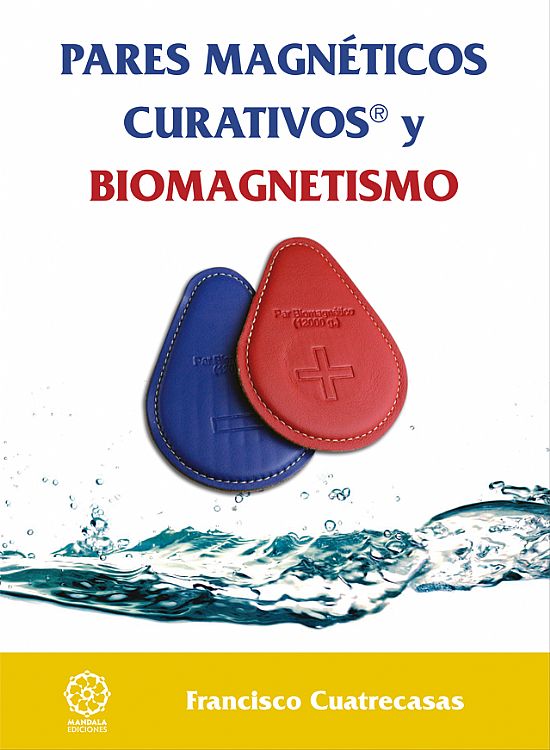 Pares magnticos curativos y Biomagnetismo