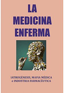 La medicina enferma