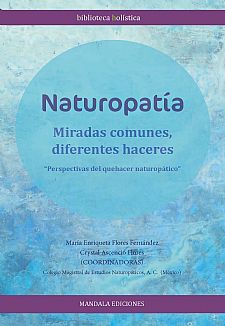 Naturopata, miradas comunes diferentes haceres