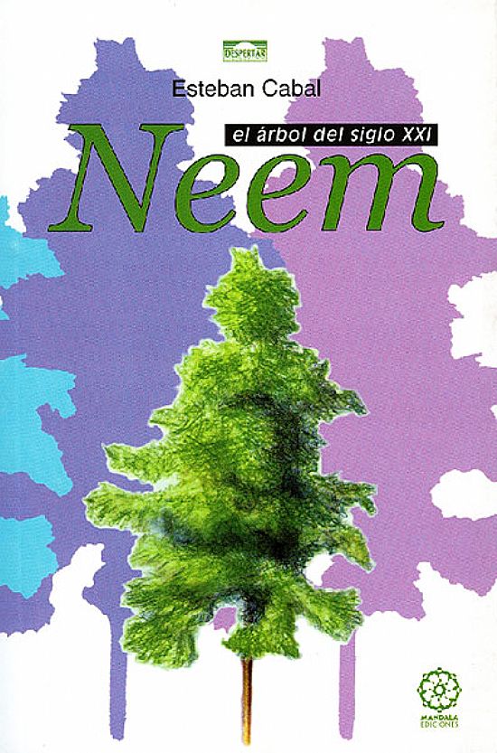 Neem,el Arbol Del Siglo Xxi