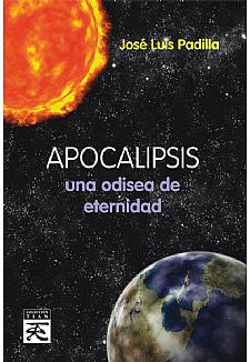 Apocalipsis una odisea de eternidad