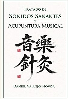 Tratado de Sonidos Sanantes y Acupuntura Musical