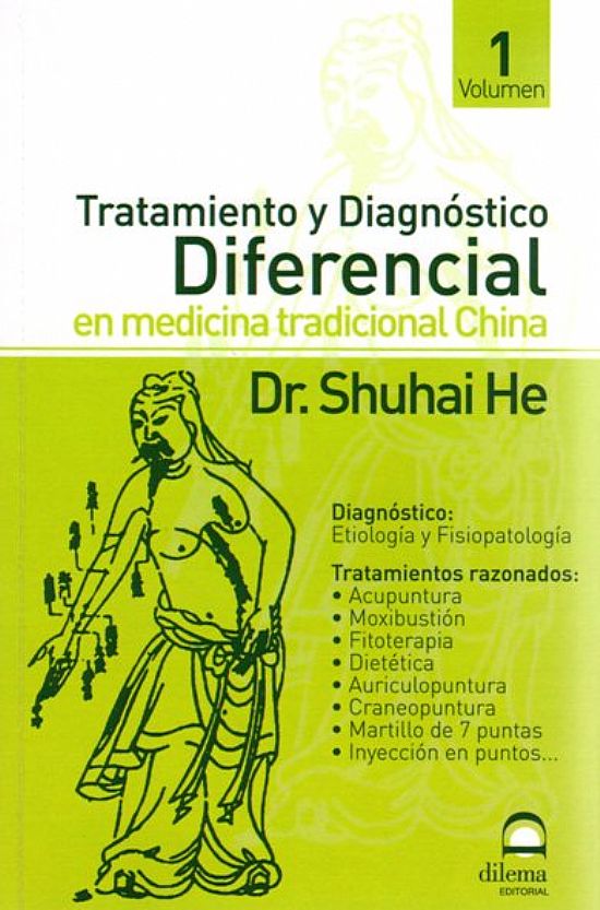 Tratamiento y Diagnstico Diferencial en medicina tradicional China. Volumen I