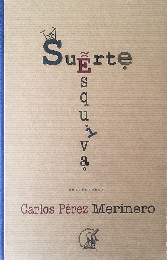 La Suerte Esquiva