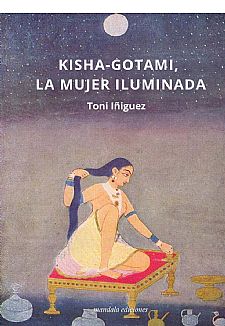 Kisha-Gotami la mujer iluminada