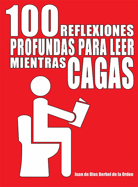 100 reflexiones profundas para leer mientras cagas