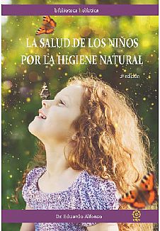 La salud de los nios por la higiene natural (2 edicin)