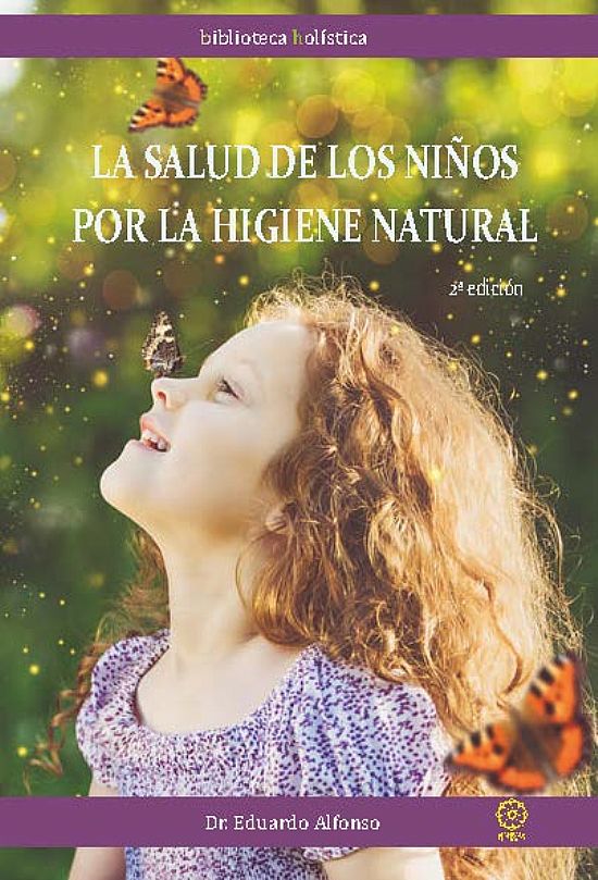 La salud de los nios por la higiene natural (2 edicin)