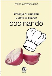 Trabaja tu emocin y sana tu cuerpo cocinando