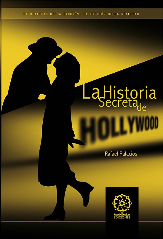 La Historia secreta de Hollywood