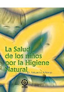 La salud de los nios por la higiene natural