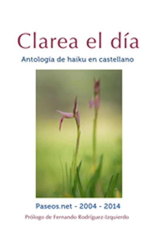 Clarea el da Antologa de haiku en castellano