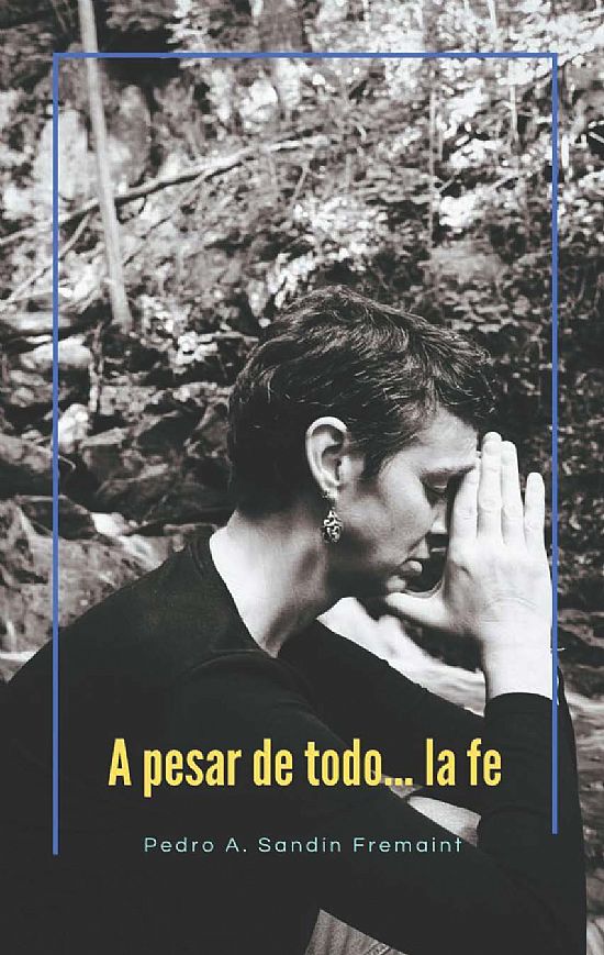 A pesar de todo... la fe