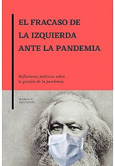 El fracaso de la izquierda ante la "pandemia"