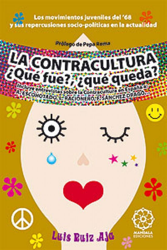 La Contracultura. Qu fue? Qu queda?