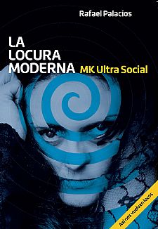 La locura moderna MK Ultra Social