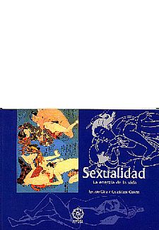 Sexualidad: La Energia De La Vida