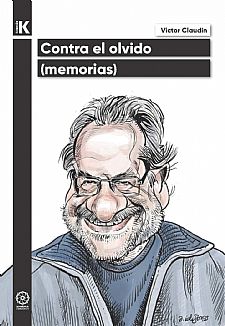 Contra el olvido. Memorias