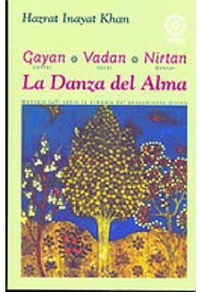 La danza del alma. Gayan vadan nirtan (cantar-tocar-danzar)