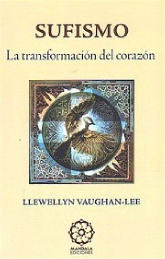 Sufismo. La transformacin del corazn