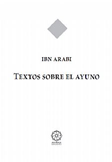 Textos Sobre el Ayuno de Ibn Arabi