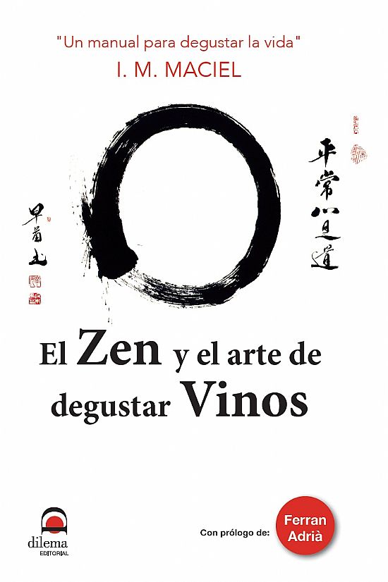 El Zen y el arte de degustar vinos