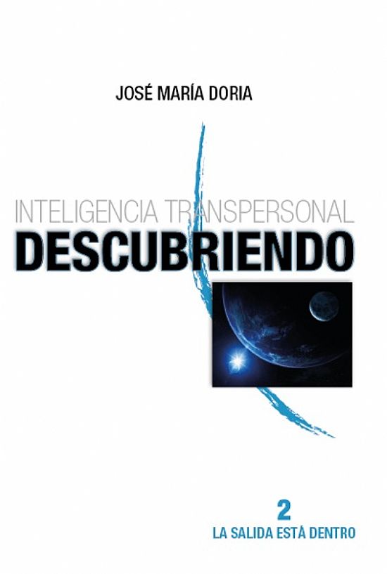 Inteligencia transpersonal. Tomo 2 - Descubriendo