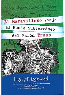 El maravilloso viaje al Mundo Subterrneo del Barn Trump